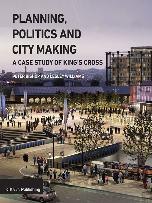 Title details for Planning, Politics and City-Making by Peter Bishop - Available